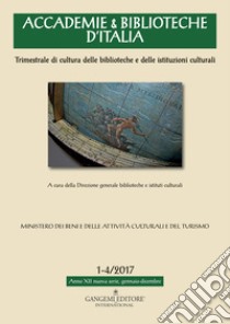 Accademie & biblioteche d'Italia (2017). Vol. 1-4 libro