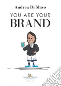 You are your brand libro di Di Maso Andrea