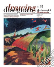 Disegnare. Idee immagini. Ediz. italiana e inglese (2021). Vol. 62 libro di Docci M. (cur.); Bianchini C. (cur.)