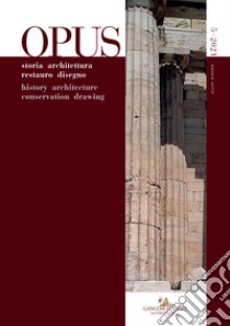 Opus. Quaderno di storia architettura restauro disegno-Journal of history architecture conservation drawing (2021). Vol. 5 libro di Varagnoli C. (cur.)