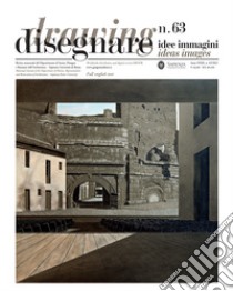 Disegnare idee immagini. Ediz. italiana e inglese (2021). Vol. 63 libro di Docci M. (cur.); Bianchini C. (cur.)