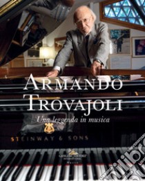 Armando Trovajoli. Una leggenda in musica. Catalogo della mostra (Roma, 11 marzo-14 maggio 2023) libro di Trovajoli M. (cur.); Nicosia A. (cur.); Nicosia F. (cur.)