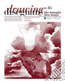 Disegnare idee immagini. Ediz. italiana e inglese (2022). Vol. 65 libro di Docci M. (cur.); Bianchini C. (cur.)