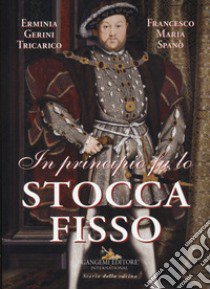 In principio fu lo stoccafisso libro di Gerini Tricarico Erminia; Spanò Francesco Maria