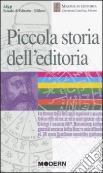 Piccola storia dell'editoria libro