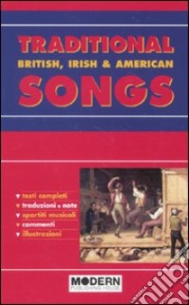 Traditional songs. British; irish & american libro di Camola M. (cur.)