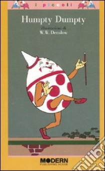 Humpty Dumpty. Ediz. illustrata libro di Denslow William Wallace