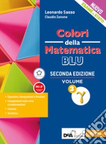 Colori della matematica. Ediz. blu-Trigonometria. Per i Licei scientifici. Con e-book. Con espansione online. Vol. 3 gamma libro di Zanone Claudio; Sasso Leonardo