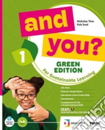 AND YOU? GREEN EDITION + EBOOK libro di TIMS N  SVED R  LINWOOD P  GUGLIELMINO D  