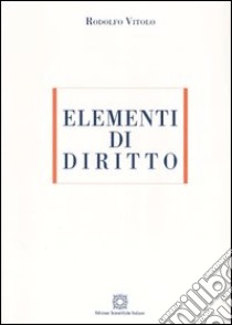 Elementi di diritto libro di Vitolo Rodolfo