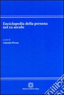 Enciclopedia della persona nel XX secolo libro di Pavan A. (cur.)