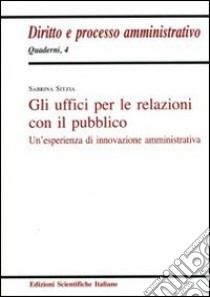 Gli uffici per le relazioni con il pubblico libro di Sitzia Sabrina