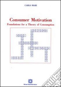 Consumer motivation libro di Mari Carlo