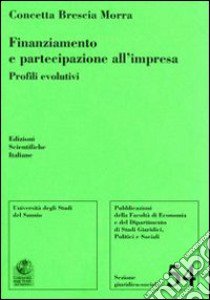 Finanziamento e partecipazione all'impresa libro di Brescia Morra Concetta