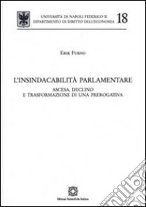 L'insindacabilità parlamentare libro di Furno Erik