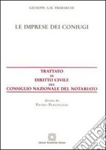 Le imprese dei coniugi libro di Trimarchi Giuseppe A. M.