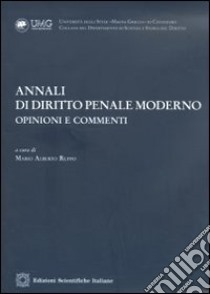 Annali di diritto penale moderno. Opinioni e commenti (2010). Vol. 2 libro di Ruffo M. A. (cur.)