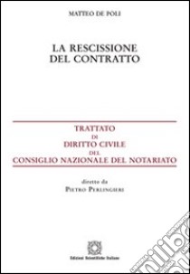 La rescissione del contratto libro di De Poli Matteo