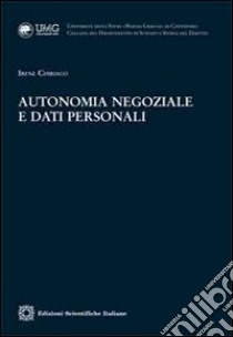 Autonomia negoziale e dati personali libro di Chiriaco Irene