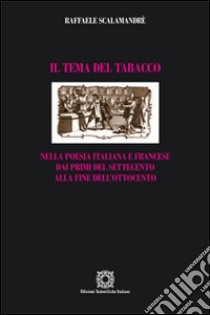 Il tema del tabacco libro di Scalamandrè Raffaele