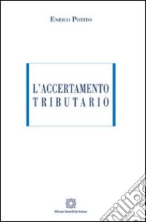 L'accertamento tributario libro di Potito Enrico