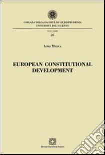 European constitutional development libro di Melica Luigi