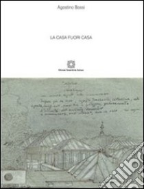 La casa fuori casa libro di Bossi Agostino