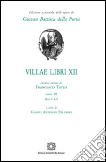 Villae libri 12. Vol. 3 libro di Della Porta G. Battista