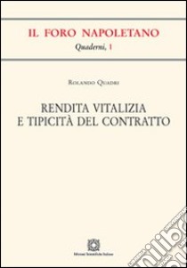 Rendita vitalizia e tipicità del contratto libro di Quadri Rolando