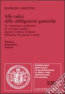 Alle radici delle obbligazioni generiche libro di Abatino Barbara