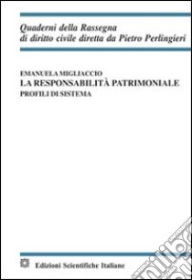 La responsabilità patrimoniale libro di Migliaccio Emanuela