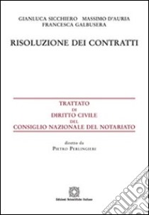 Risoluzione dei contratti libro di Sicchiero Gianluca; D'Auria Massimo; Galbusera Francesca