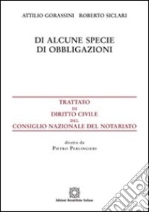 Di alcune specie di obbligazioni libro di Gorassini Attilio; Siclari Roberto