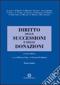 Diritto delle successioni e delle donazioni. Vol. 1 libro di Calvo R. (cur.); Perlingieri G. (cur.)