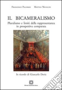 Il bicameralismo libro di Palermo Francesco; Nicolini Matteo