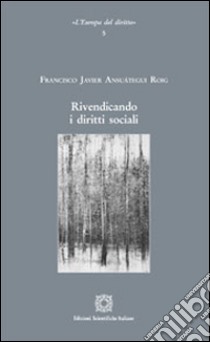 Rivendicando i diritti sociali libro di Ansuátegui Roig Francisco Javier