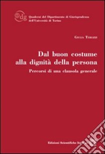 Dal buon costume alla dignità della persona libro di Terlizzi Giulia