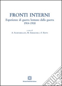 Fronti interni libro di Ermacora M. (cur.); Ratti F. (cur.); Scartabellati A. (cur.)