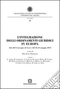 L'integrazione degli ordinamenti giuridici in Europa libro di Portaluri P. L. (cur.)