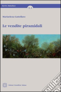 Le vendite piramidali libro di Gattellaro Mariaelena