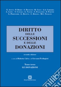 Diritto delle successioni e delle donazioni. Vol. 3: Le donazioni libro di Calvo Roberto; Perlingieri Giovanni