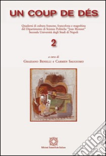 Un coup de dés libro di Benelli G. (cur.); Saggiomo C. (cur.)