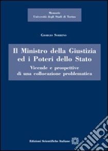 Il ministro della giustizia ed i poteri della Stato libro di Sobrino Giorgio