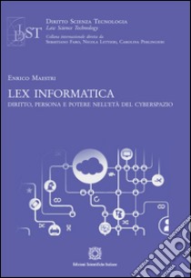 Lex informatica libro di Maestri Enrico