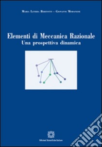 Elementi di meccanica razionale libro di Bertotti Maria Letizia; Modanese Giovanni