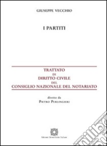 I partiti libro di Vecchio Giuseppe