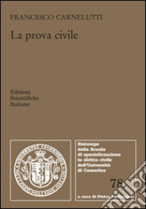 La prova civile libro di Carnelutti Francesco