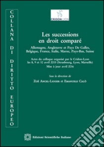 Les successions en droit comparé libro di Ancel-Lioger Zoé; Calò Emanuele