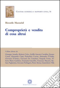 Comproprietà e vendita di cosa altrui libro di Mazzariol Riccardo