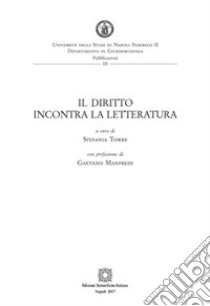 Il diritto incontra la letteratura libro di Torre Stefania